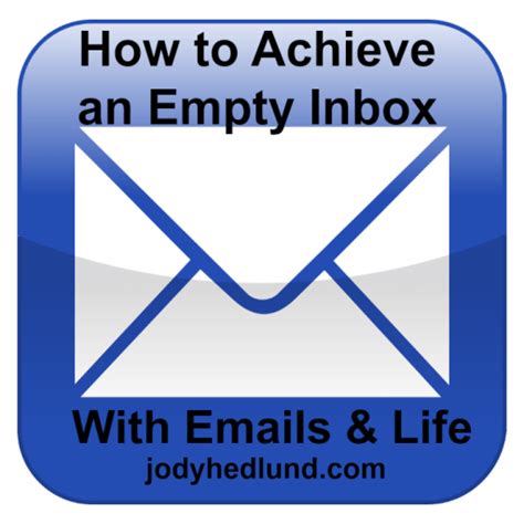 How To Achieve An Empty Inbox With Emails And Life