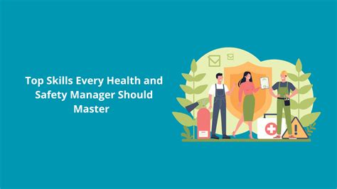 Top Skills Every Health And Safety Manager Should Master