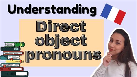 Les Pronoms Cod Direct Object Pronouns In French French Grammar Lesson Teacher Bonjour