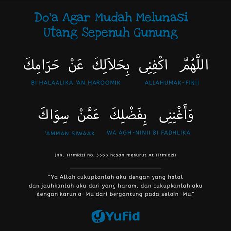 Saat tiba di rumah, ia menceritakan hal itu kepada sang istri. Ensiklopedia Islam - Doa agar Mudah Melunasi Utang Sepenuh Gunung