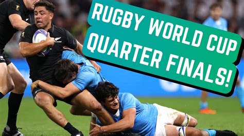 rugby world cup quarter finals preview youtube