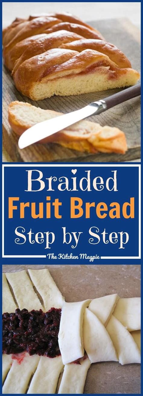 • 94% would make again. How to Make a Fruit Filling Bread Braid | The Kitchen ...