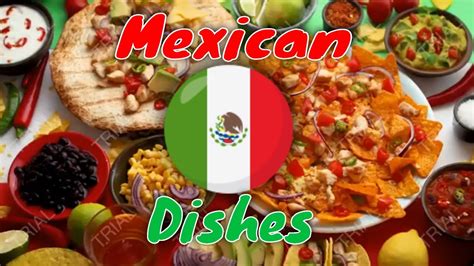 The Most Delicious Traditional Mexican Dishes Top 10 Foods To Try In