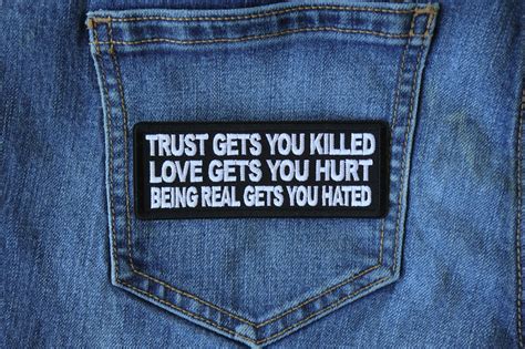 Trust Gets You Killed Love Gets You Hurt Being Real Gets You Hated
