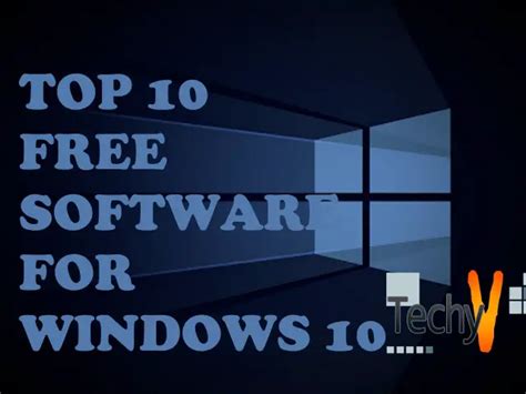 Top 10 Free Software For Windows 10