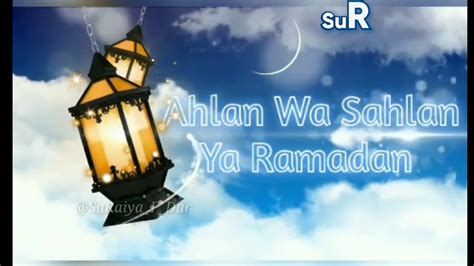 🌙ahlan Wa Sahlan Ya Ramadan Ramadan Status In English 🌼🌼🌼 Suraiya