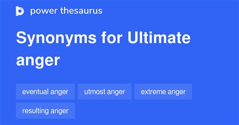 Ultimate Anger Synonyms 8 Words And Phrases For Ultimate Anger
