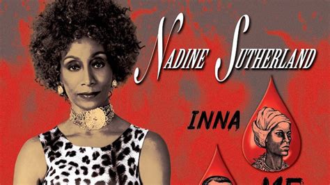 Listen Nadine Sutherland Inna Me Blood Full Album
