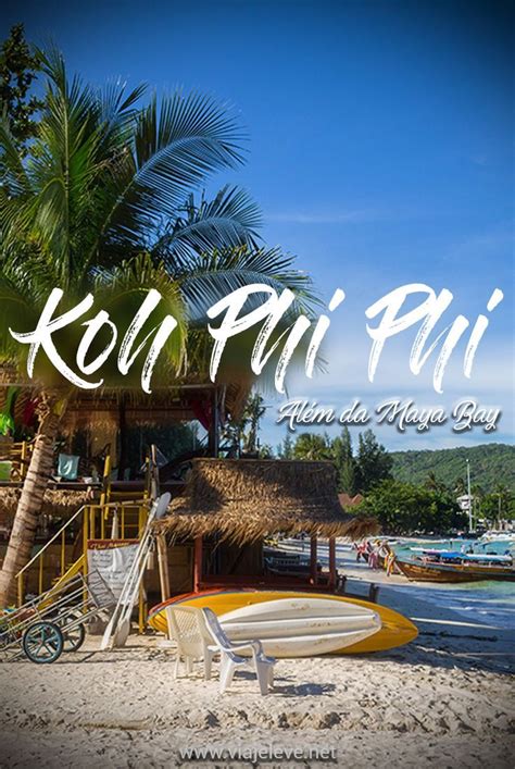 Phi Phi Island O Que Fazer Onde Ficar E Curtir Nesse Paraíso Viajar