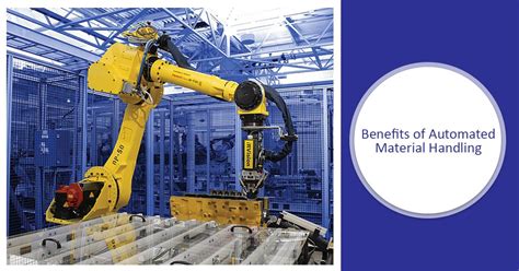 Benefits Of Automated Material Handling Mikroindia