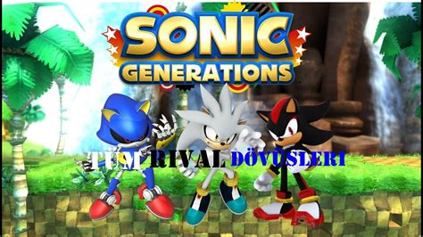 Sonic Generations Tüm Rival Dövüşleri Youtube