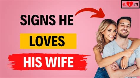30 signs he loves his wife is he a lovely hubby😍😍 youtube