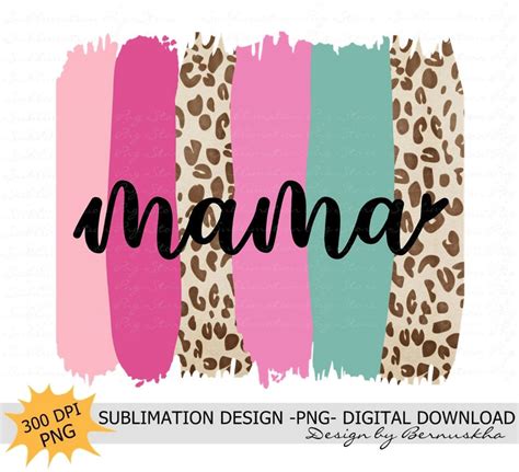 Mama Png Sublimation Design Download Mama Png File For Sublimation Mother S Day Sublimation