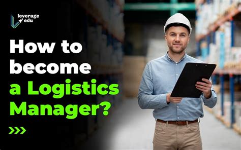 How To Become A Logistics Manager Top Education News Feed In Nigeria