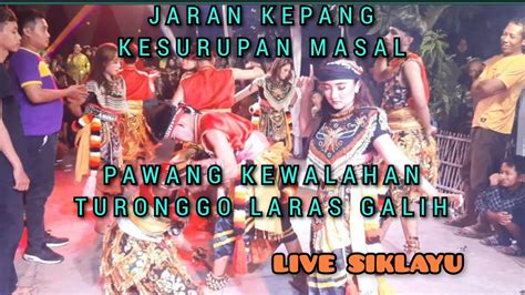 Turonggo Laras Galih Edisi Ndadi Live Siklayu Batang Youtube