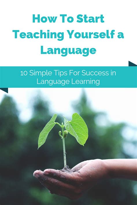 How To Start Teaching Yourself A Language 10 Simple Tips For Success