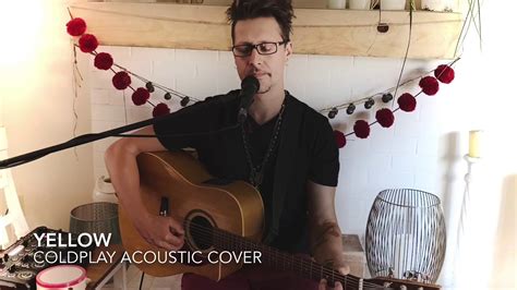 Coldplay Yellow Acoustic Cover Youtube