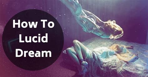 How To Lucid Dream Lucid Dreaming What Is Lucid Dreaming Lucid