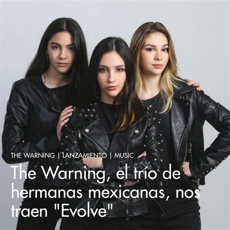 the warning el trío de hermanas mexicanas nos traen evolve