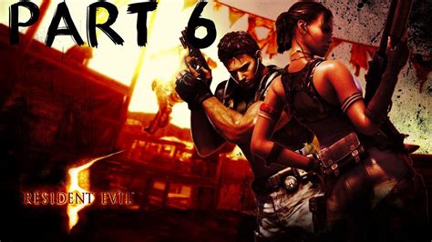 Resident Evil 5 Playthrough Pc Part 6 Chainsaws And Qtes Youtube