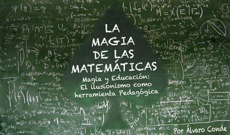 Magia Y EducaciÓn La Magia De Las MatemÁticas En El Ciem Centro