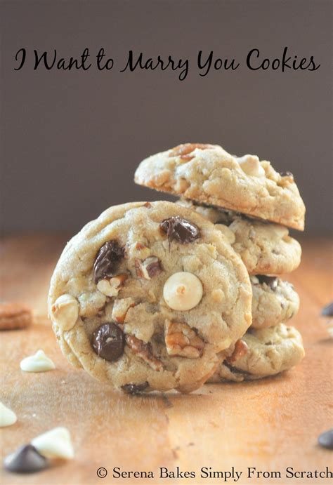 I Want To Marry You Chocolate Chip Cookies Serena Bakes Simply From