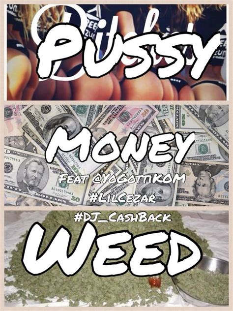 pussy money weed feat yo gotti and lil cezar dj cash back