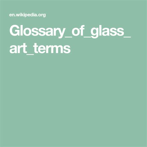 Glossaryofglassartterms Art Terms Glass Art Glossary