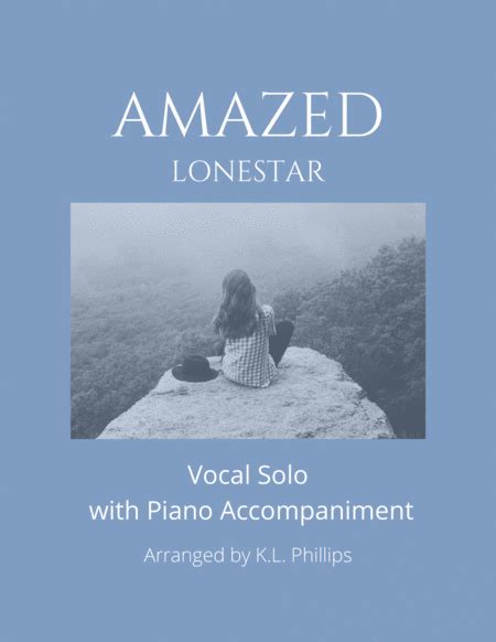 Amazed Arr Kl Phillips Sheet Music Lonestar Piano And Vocal