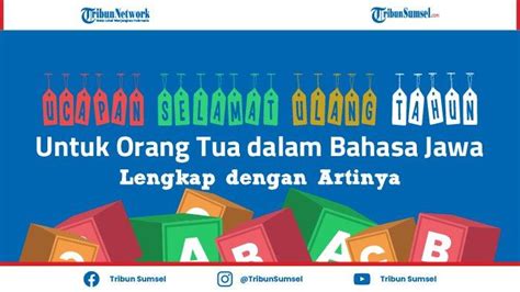 Ucapan Selamat Ulang Tahun Bahasa Jawa Kromo – newstempo