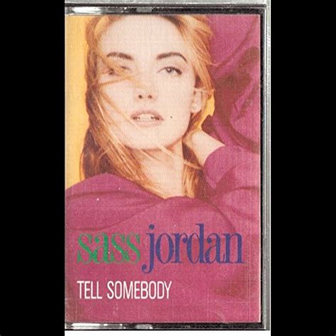 Sass Jordan Sass Jordan Tell Somebody Cassette Vg Canada Aquarius 04 552 Music