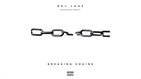 Dej Loaf Breaking Chains Youtube