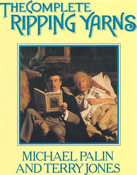Ricklibrarian The Complete Ripping Yarns By Michael Palin And Terry Jones