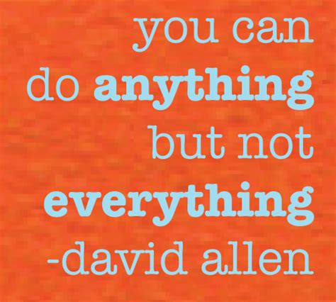 Successful people know they can do anything they put their minds to, but they also know that they can't do everything themselves. Life Quotes and Sayings: You can do Anything but not ...