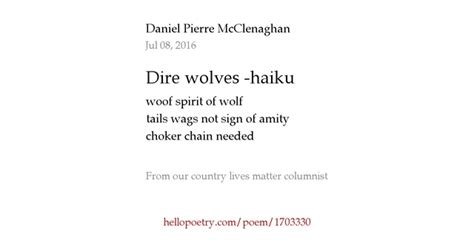 Dire Wolves Haiku By Daniel Pierre Mcclenaghan Hello Poetry