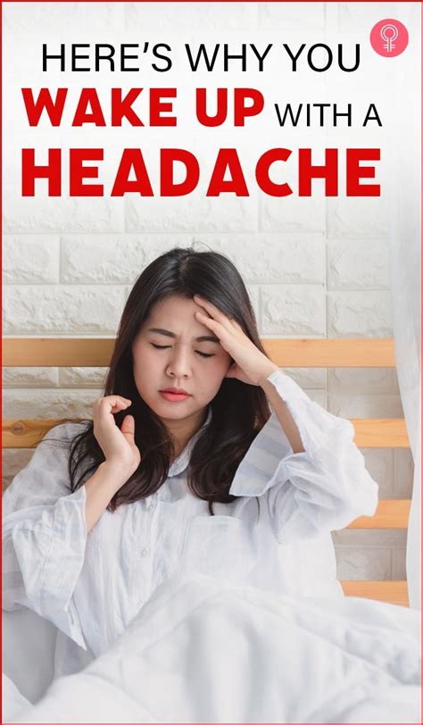 Heres Why You Wake Up With A Headache Early Morning Headaches Can Be An Outcome Of A Lot Of