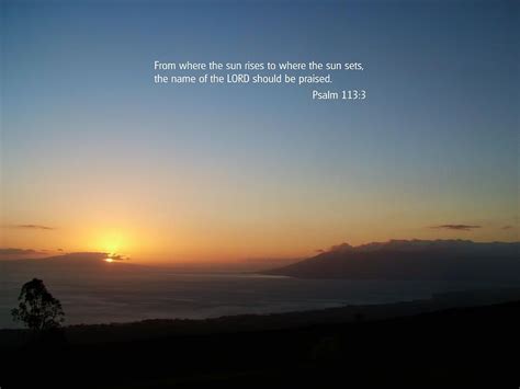 Scripture And Picture Psalm 113 3 by Ken Smith | Scripture, Psalms