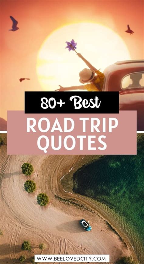 87 Inspiring Road Trip Quotes That Will Make You Want To Go Now