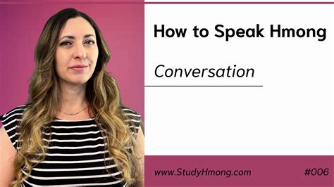Audio Class 006 How To Speak Hmong Learn A Hmong Conversation