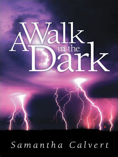 A Walk In The Dark By Samantha Calvert Paperback Barnes And Noble