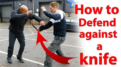 How To Defend Against A Knife Youtube