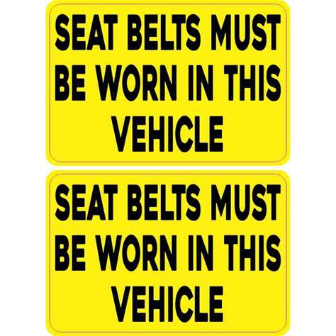 3in x 2in seat belts must be worn stickers