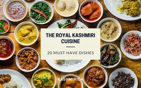 20 Must Have Foods From The Kashmiri Cuisine Kashmirica