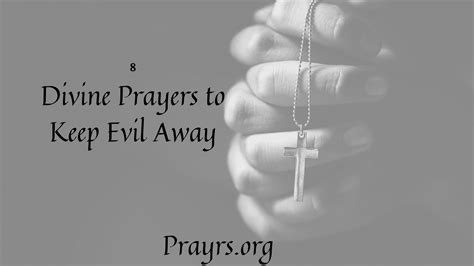 8 Divine Prayers To Keep Evil Away Prayrs