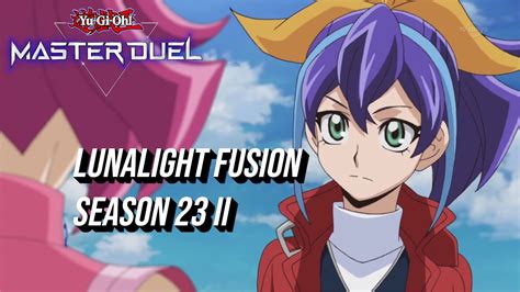 Yu Gi Oh Master Duel Lunalight Fusion Season 23 Ii Youtube