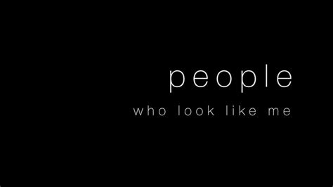People Who Look Like Me Youtube