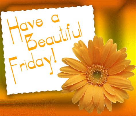 Have A Beautiful Friday Pictures Photos And Images For Facebook
