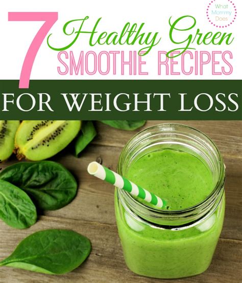 7 Healthy Green Smoothie Recipes For Weight Loss