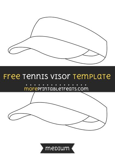 You can keep moving your head to stay in the shade of your visor, or you can get. Tennis Visor Template - Medium