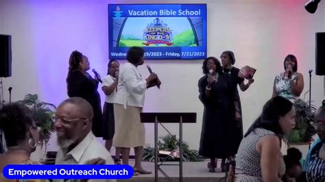 Empowered Outreach Church Sunday Morning Service Youtube